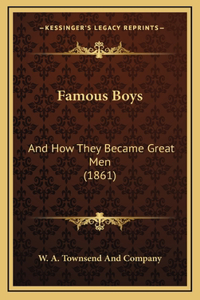 Famous Boys