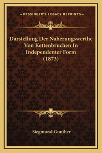 Darstellung Der Naherungswerthe Von Kettenbruchen In Independenter Form (1873)