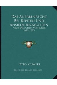 Das Anerbenrecht Bei Renten Und Ansiedlungsgutern