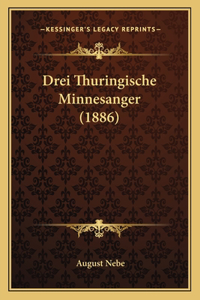 Drei Thuringische Minnesanger (1886)