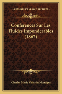 Conferences Sur Les Fluides Imponderables (1867)