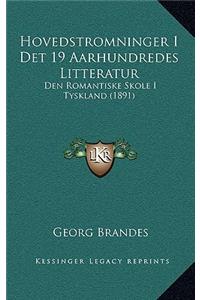 Hovedstromninger I Det 19 Aarhundredes Litteratur