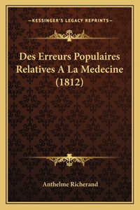 Des Erreurs Populaires Relatives A La Medecine (1812)