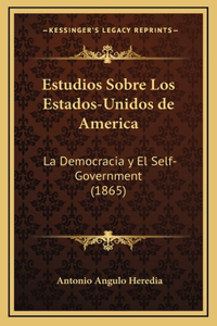 Estudios Sobre Los Estados-Unidos de America