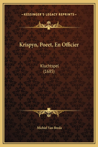 Krispyn, Poeet, En Officier