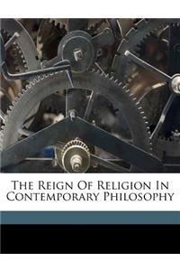 The Reign of Religion in Contemporary Philosophy