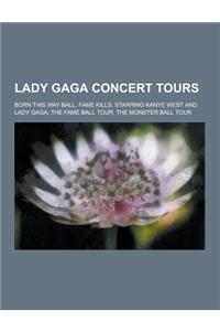 Lady Gaga Concert Tours