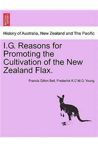 I.G. Reasons for Promoting the Cultivation of the New Zealand Flax.