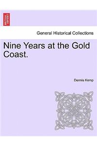 Nine Years at the Gold Coast.