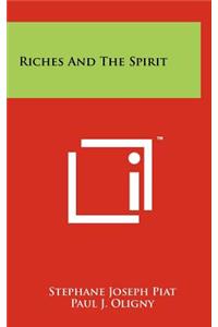 Riches and the Spirit