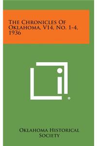 The Chronicles of Oklahoma, V14, No. 1-4, 1936