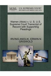 Warren (Alois) V. U. S. U.S. Supreme Court Transcript of Record with Supporting Pleadings