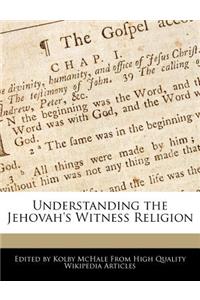 Understanding the Jehovah's Witness Religion