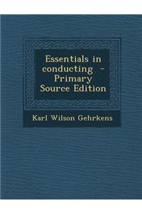 Essentials in Conducting