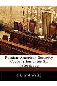 Russian-American Security Cooperation After St. Petersburg