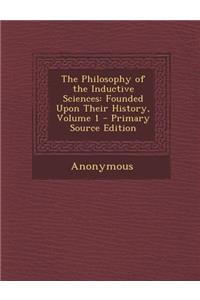 The Philosophy of the Inductive Sciences