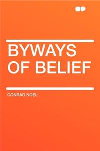 Byways of Belief