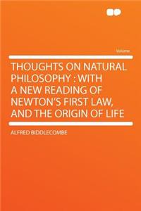 Thoughts on Natural Philosophy