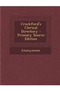 Crockford's Clerical Directory - Primary Source Edition