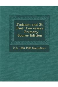 Judaism and St. Paul: Two Essays - Primary Source Edition