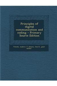 Principles of Digital Communication and Coding