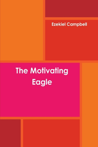 Motivating Eagle