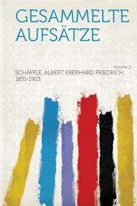 Gesammelte Aufsatze Volume 2