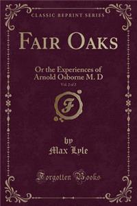 Fair Oaks, Vol. 2 of 2