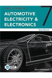 Today's Technician : Automotive Electricity and Electronics Shop Manual