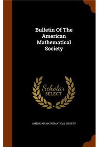 Bulletin of the American Mathematical Society