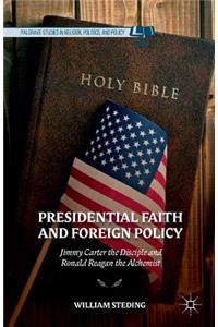 Presidential Faith and Foreign Policy