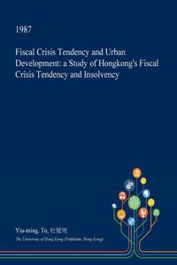 Fiscal Crisis Tendency and Urban Development