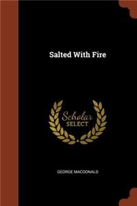 Salted with Fire