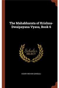Mahabharata of Krishna-Dwaipayana Vyasa, Book 6