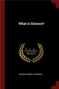 What is Science?