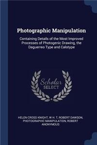 Photographic Manipulation