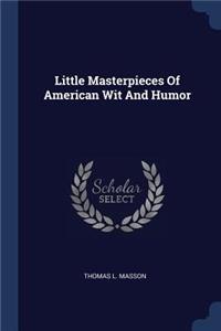 Little Masterpieces Of American Wit And Humor