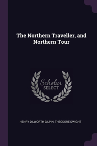 The Northern Traveller, and Northern Tour