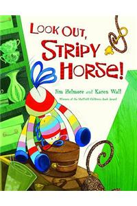 Look Out, Stripy Horse!