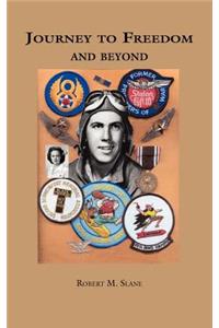 Journey to Freedom and Beyond