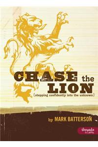 Chase the Lion: Stepping Confidently Into the Unknown - Member Book