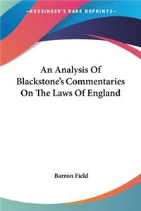 Analysis Of Blackstone's Commentaries On The Laws Of England