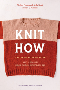 Knit How (Revised and Updated Edition)