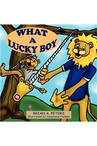What A Lucky Boy
