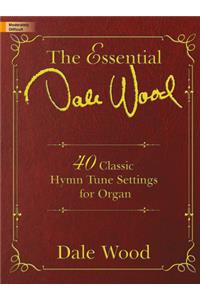 The Essential Dale Wood