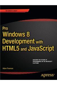 Pro Windows 8 Development with Html5 and JavaScript