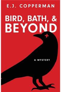 Bird, Bath, and Beyond