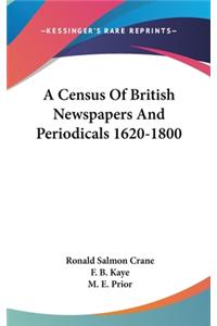 Census Of British Newspapers And Periodicals 1620-1800