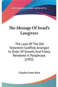 The Message Of Israel's Lawgivers