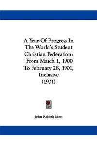 A Year Of Progress In The World's Student Christian Federation